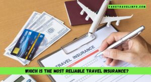 Which is the most reliable travel insurance?