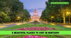 5 Beautiful Places To Visit In Kentucky