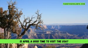 Is April a good time to visit the USA?