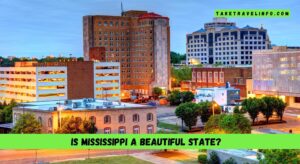 Is Mississippi a beautiful state?