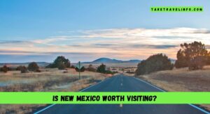 Is New Mexico worth visiting?