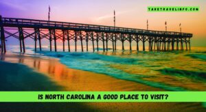 Is North Carolina a good place to visit?