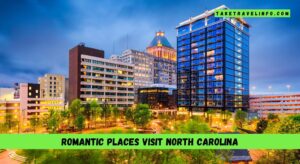 Romantic places visit North Carolina