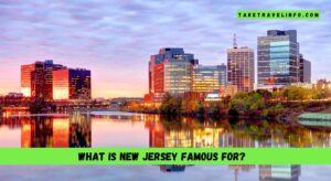 What is New Jersey famous for?