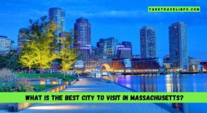 What is the best city to visit in Massachusetts?