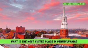 What is the most visited place in Pennsylvania?