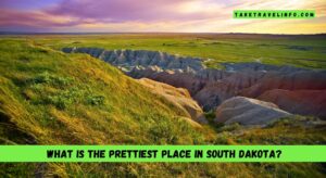 What is the prettiest place in South Dakota?