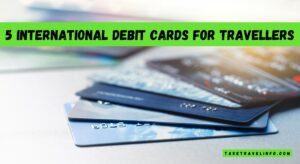 5 International Debit Cards For Travellers