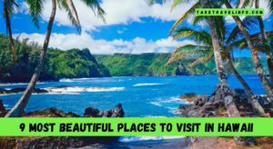 9 Most Beautiful Places To Visit In Hawaii