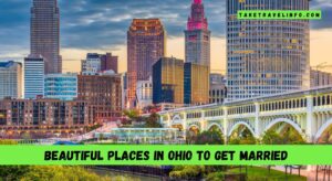 Beautiful places in Ohio to get married