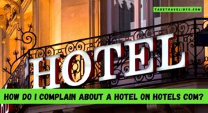 How Do I Complain About a Hotel on Hotels Com?