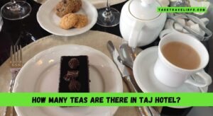How Many Teas are There in Taj Hotel?