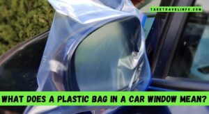 What Does a Plastic Bag in a Car Window Mean?