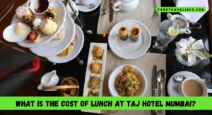 What is the Cost of Lunch at Taj Hotel Mumbai?