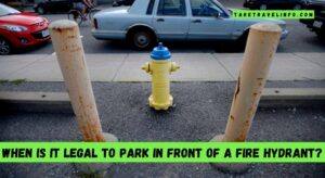 When Is It Legal to Park in Front of a Fire Hydrant?