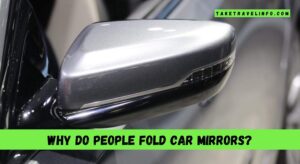 Why Do People Fold Car Mirrors?