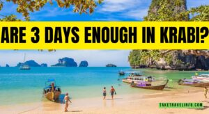 Are 3 Days Enough in Krabi?