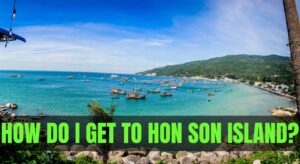 How Do I Get to Hon Son Island?
