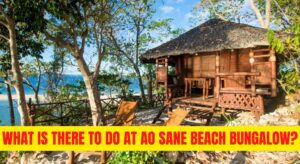What is There to Do at Ao Sane Beach Bungalow?