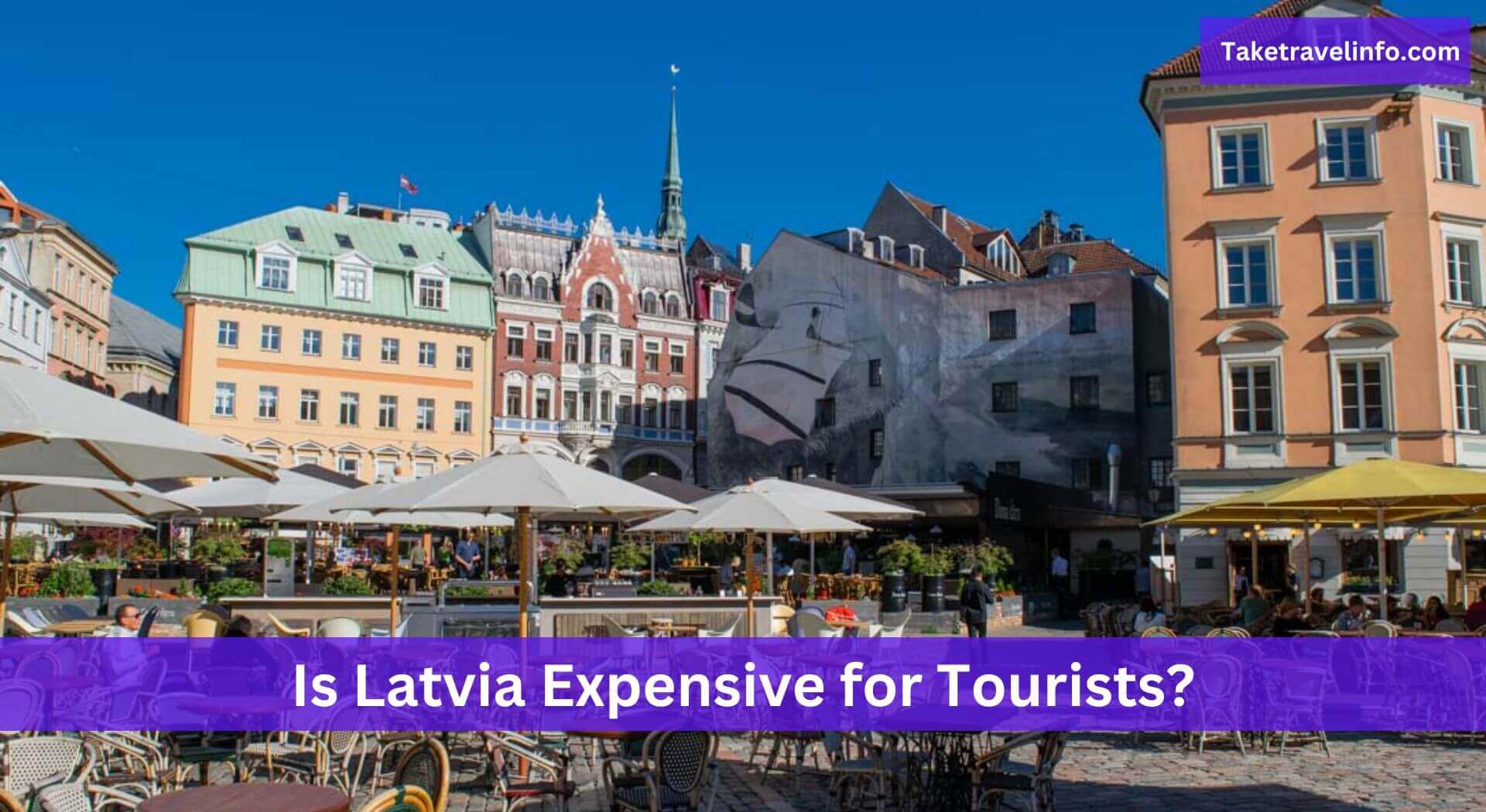 Is Riga Expensive to Visit?