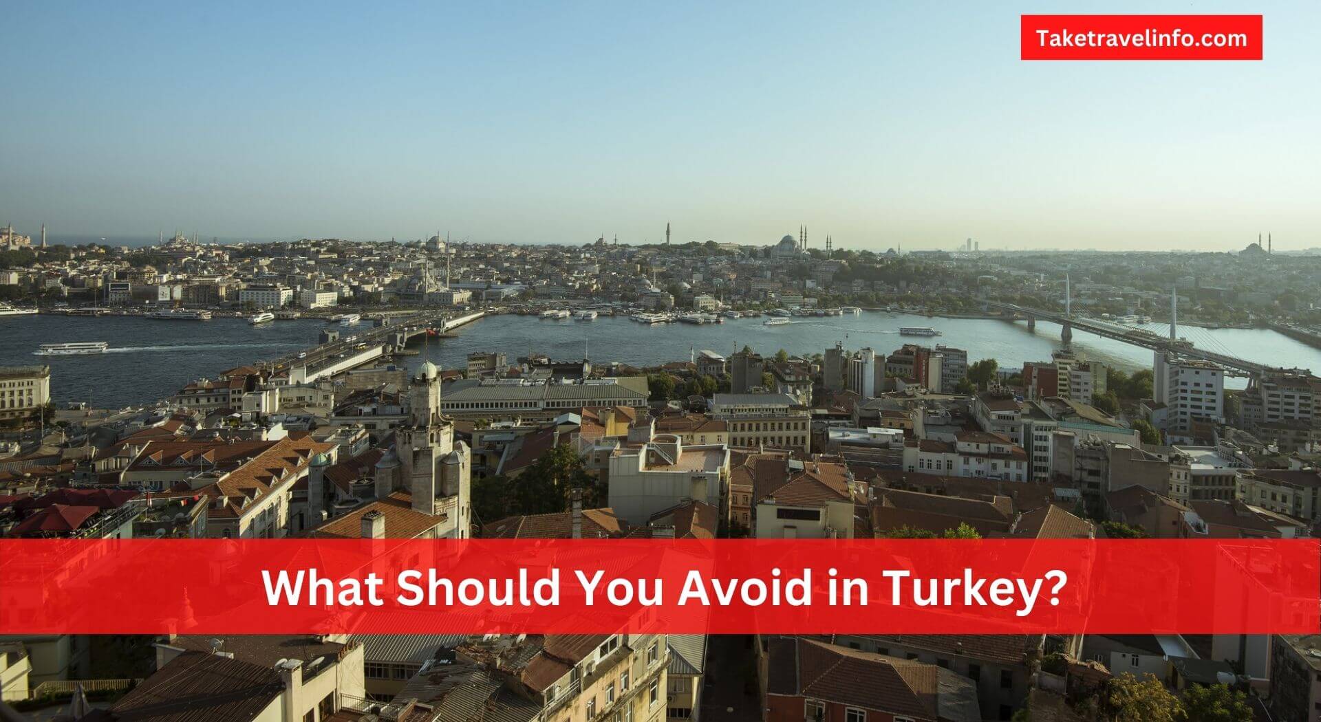 Is Turkey Safe to Travel