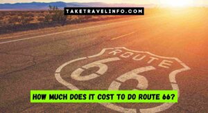 How Much Does It Cost to Do Route 66?