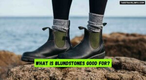 What is Blundstones Good For?