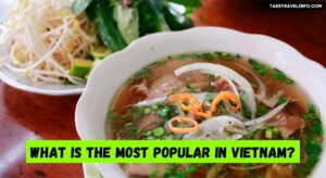 What is the Most Popular in Vietnam?