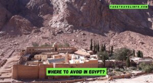 Where to Avoid in Egypt?