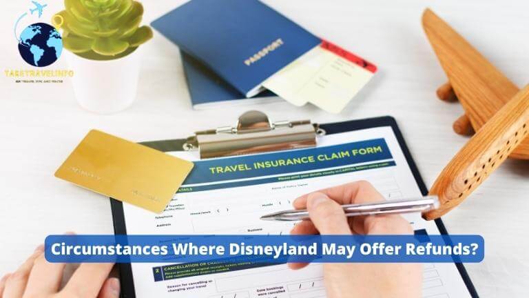 Circumstances Where Disneyland May Offer Refunds?