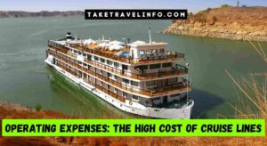 Operating Expenses The High Cost Of Cruise Lines