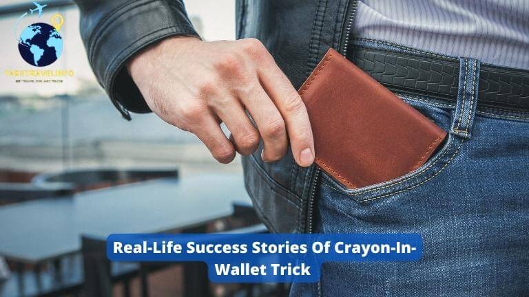 Real-Life Success Stories Of Crayon-In-Wallet Trick