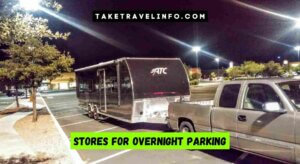 Stores for Overnight Parking