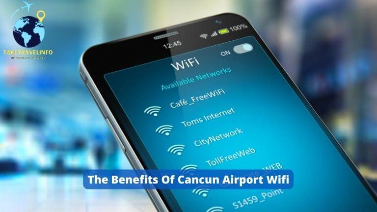 The Benefits Of Cancun Airport Wifi