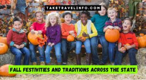 Fall Festivities And Traditions Across The State