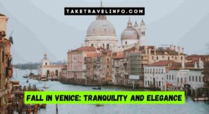 Fall In Venice: Tranquility And Elegance