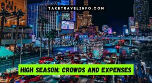 High Season: Crowds And Expenses