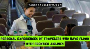 Personal Experiences Of Travelers Who Have Flown With Frontier Airlines