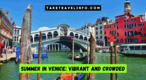 Summer In Venice: Vibrant And Crowded