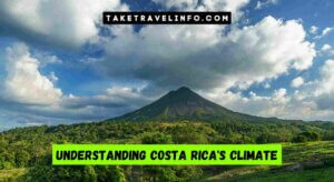 Understanding Costa Rica'S Climate