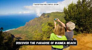 Discover The Paradise Of Waimea Beach
