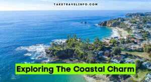Exploring The Coastal Charm