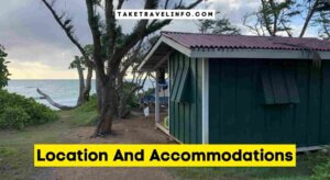 Location And Accommodations