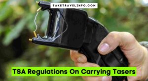 TSA Regulations On Carrying Tasers