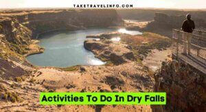 Activities To Do In Dry Falls