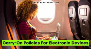 Carry-On Policies For Electronic Devices