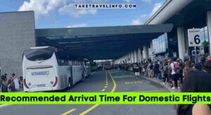 Recommended Arrival Time For Domestic Flights