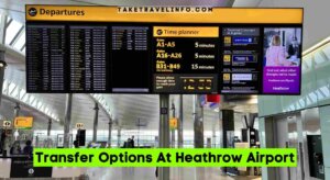 Transfer Options At Heathrow Airport