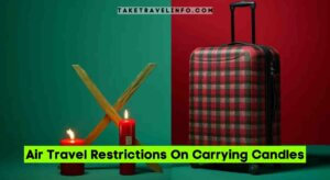 Air Travel Restrictions On Carrying Candles