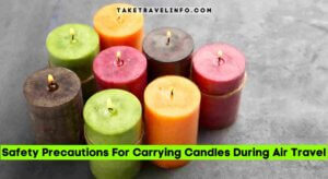 Safety Precautions For Carrying Candles During Air Travel